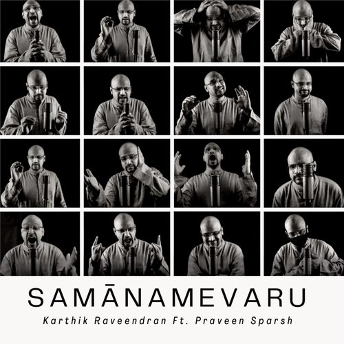 Samānamevaru (feat. Praveen Sparsh)