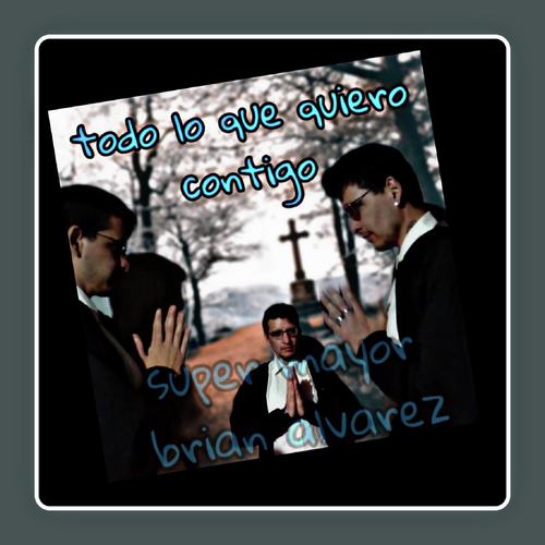 Todo Lo Que Quiero Con Tigo cover art