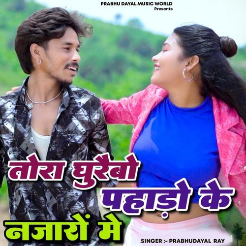 Tora Ghumaibo Gaw Ke Paharo Ke Najaro Me