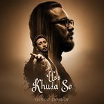 Uss Khuda Se