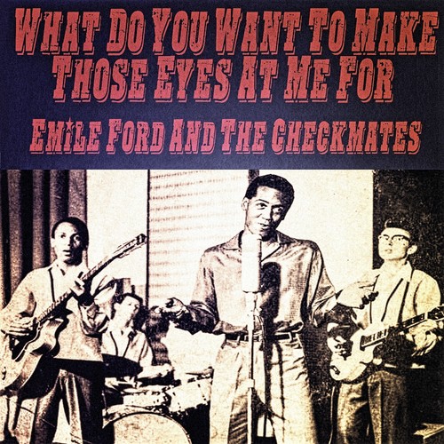 Emile Ford And The Checkmates