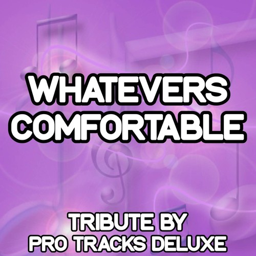 Listen To Whatever S Comfortable Karaoke Version Originally