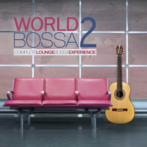 World Bossa, Vol. 2 (Complete Lounge Bossa Experience)