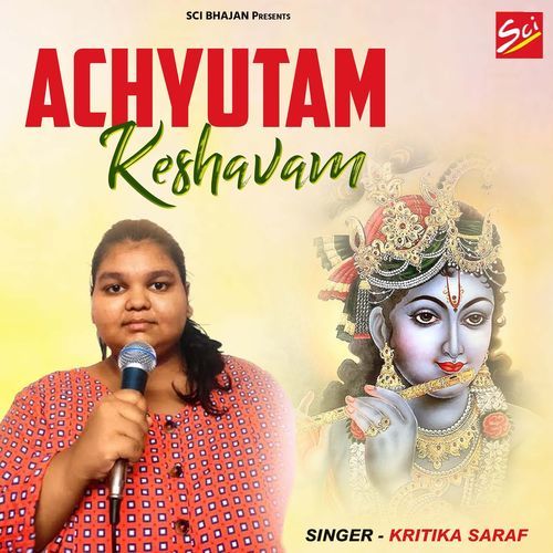 Achyutam Keshavam