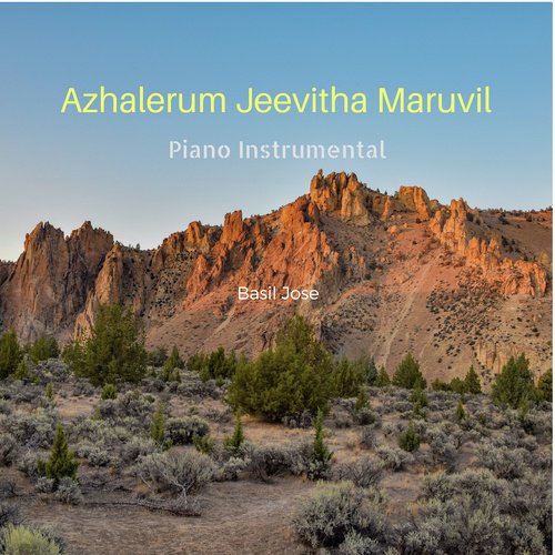 Azhalerum Jeevitha Maruvil Piano Instrumental Songs Download