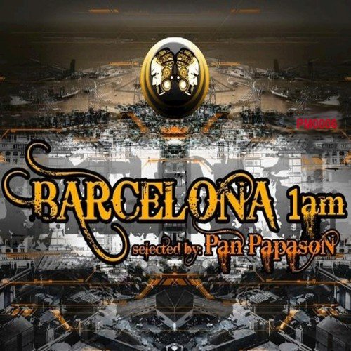 Barcelona 1am SP Selected By Pan Papason