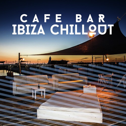 Cafe Bar Ibiza Chillout