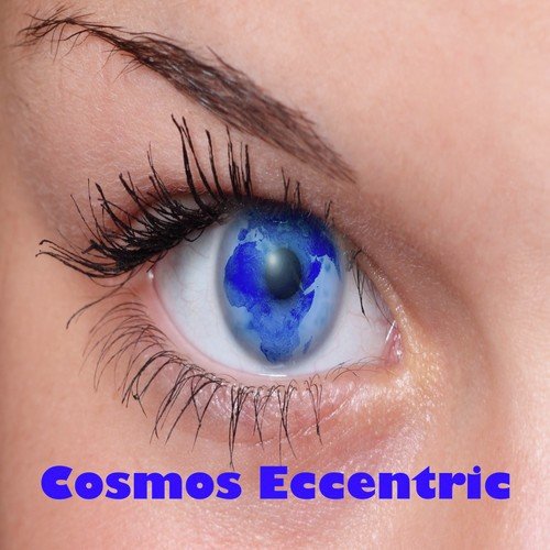 Cosmos Eccentric