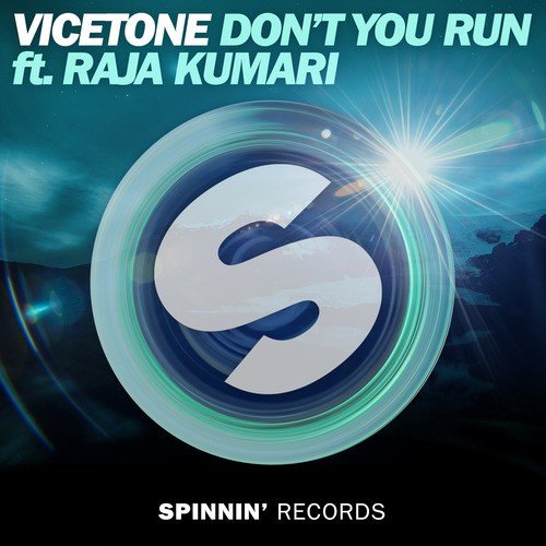 Don't You Run ft. Raja Kumari
