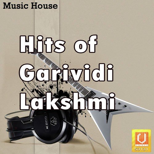 Hits Of Garividi Lakshmi