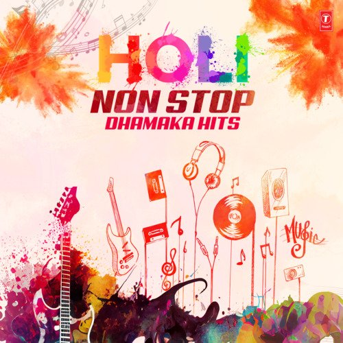 Holi Non Stop Dhamaka Hits