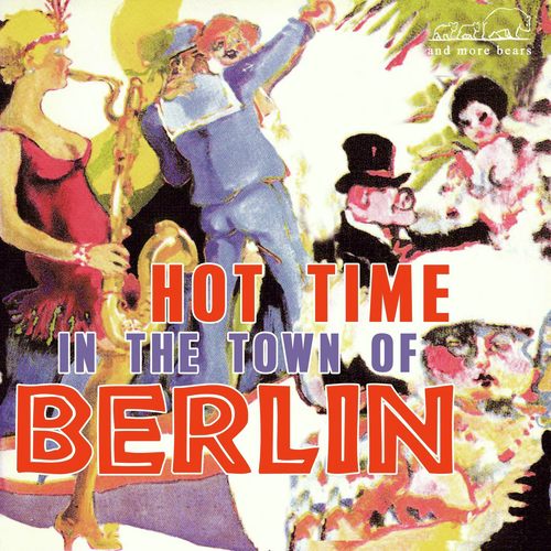 (There'll Be A) Hot Time in the Town of Berlin