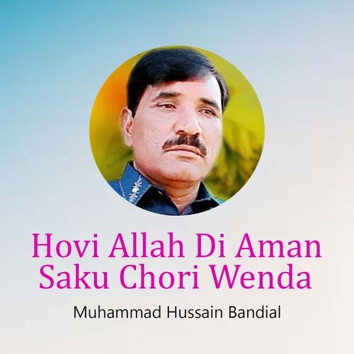 Hovi Allah Di Aman Saku Chori Wenda