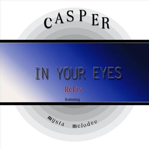 In Your Eyes (Refix) [feat. Mysta Melodee]