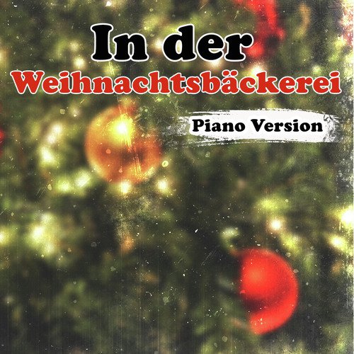 In der Weihnachtsbäckerei (Piano Version)
