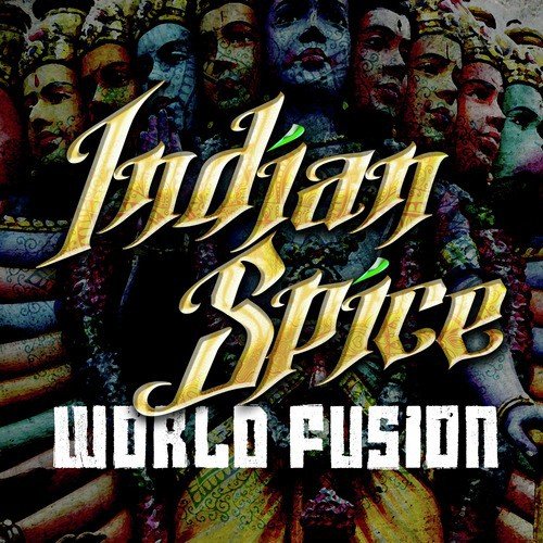 Indian Spice - World Fusion