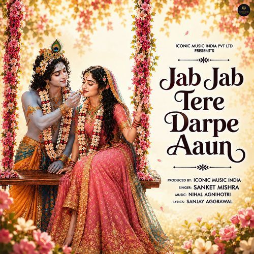 Jab Jab Tere Darpe Aaun