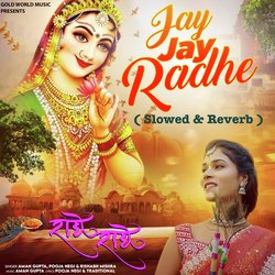 Jay Jay Radhe (Slowed &amp; Reverb)-Ng8FAR93eVw