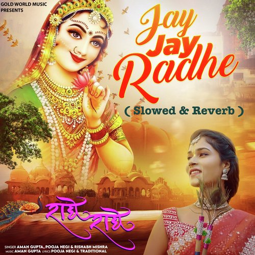 Jay Jay Radhe (Slowed & Reverb)