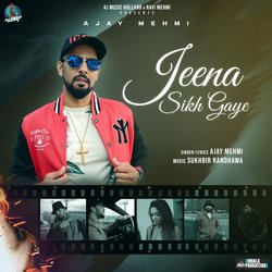 Jeena Sikh Gaye-GloAUy15aAY