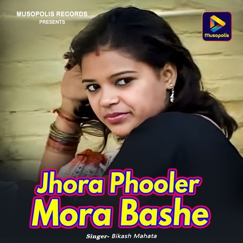 Jhora Phooler Mora Bashe