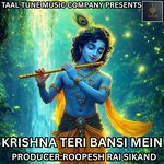 KRISHNA TERI BANSI MEIN
