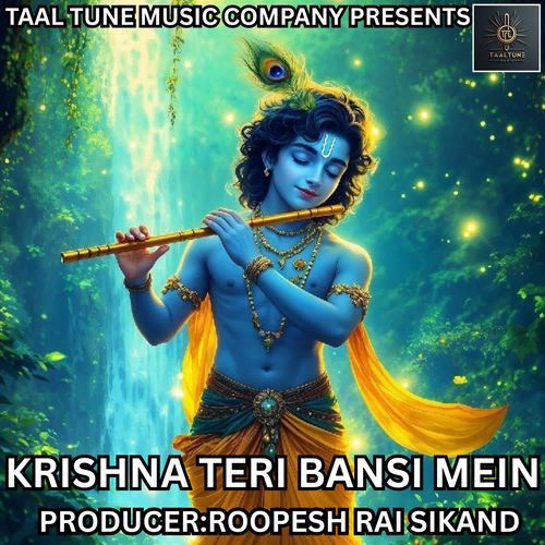 KRISHNA TERI BANSI MEIN