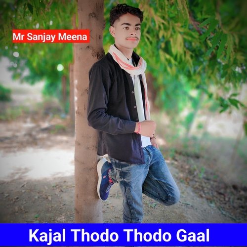 Kajal Thodo Thodo Gaal