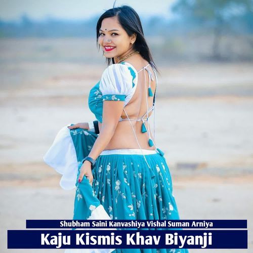 Kaju Kismis Khav Biyanji