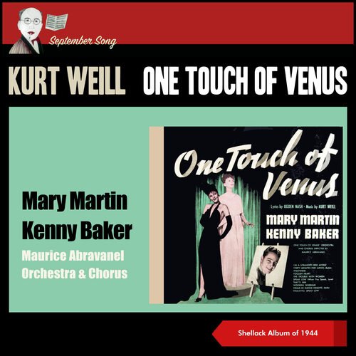 Kurt Weill: One Touch of Venus (Shellack Album of 1944)