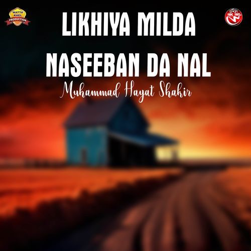 Likhiya Milda Naseeban Da Nal