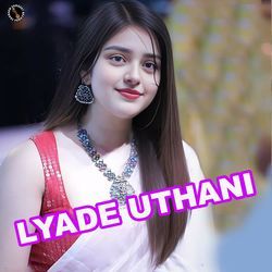 Lyade Uthani-Rw4PBzkEBX4