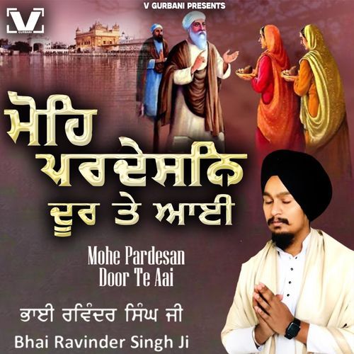 Mohe Pardesan Dor Te Aai