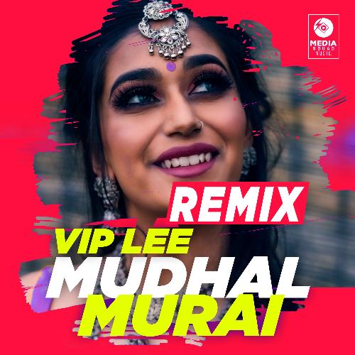 Mudhal Murai (Remix Version)