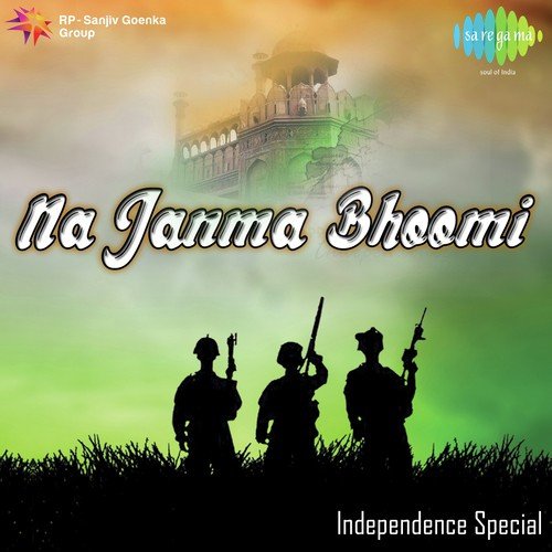 Na Janma Bhoomi - Independence Special