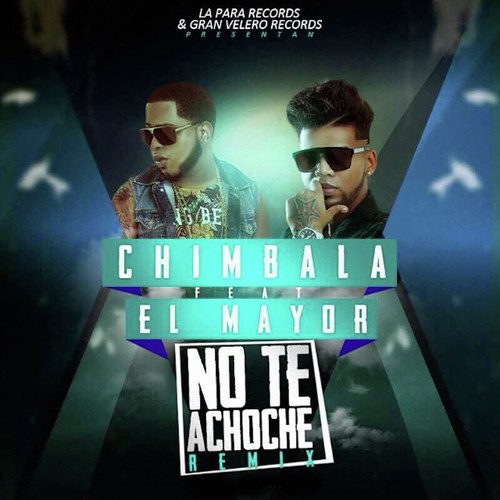 No Te Achoche (feat. El Mayor Clasico)