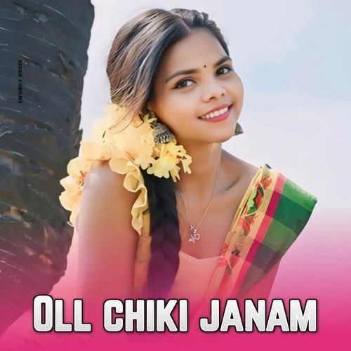 Oll Chiki Janam