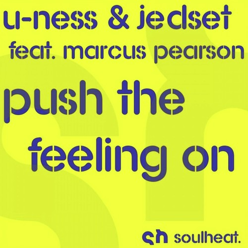 Push the Feeling On