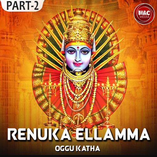 Renuka Ellamma Oggu Katha, Pt. 2