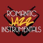 Romantic Jazz Instrumentals