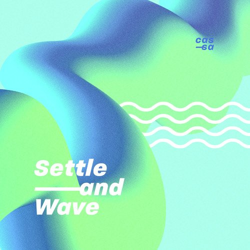 Settle and Wave
