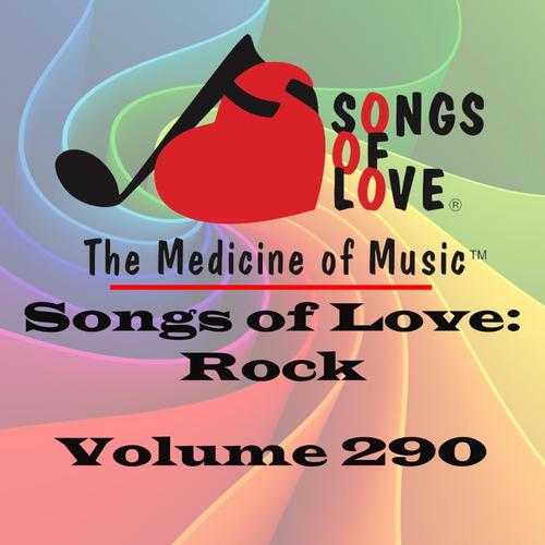 Songs of Love: Rock, Vol. 290