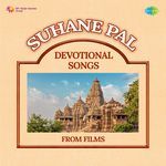 Suhane Pal - Devotional Songs From Films