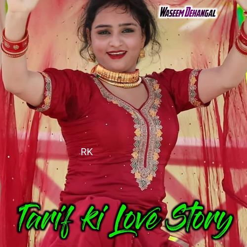 Tarif ki Love Story RK