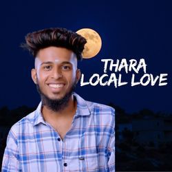 Thara Local Love-KCleRkJfQ0M