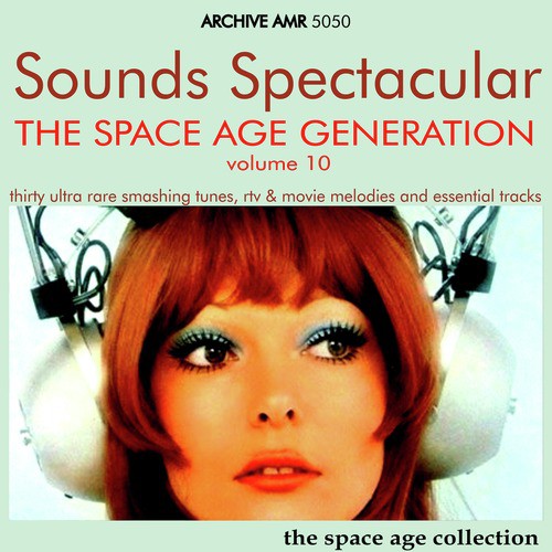 The Space Age Generation, Volume 10