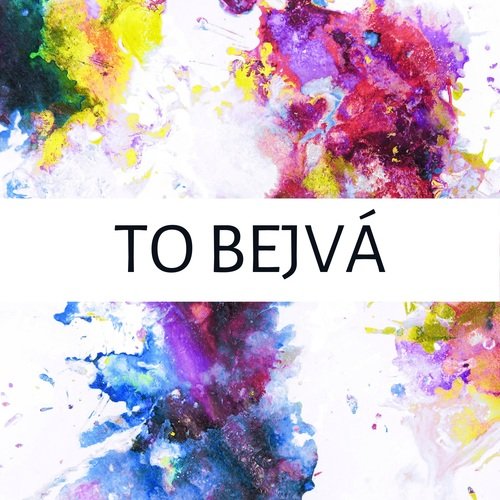 To Bejvá_poster_image