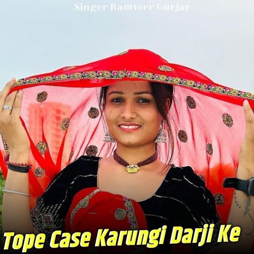 Tope Case Karungi Darji Ke