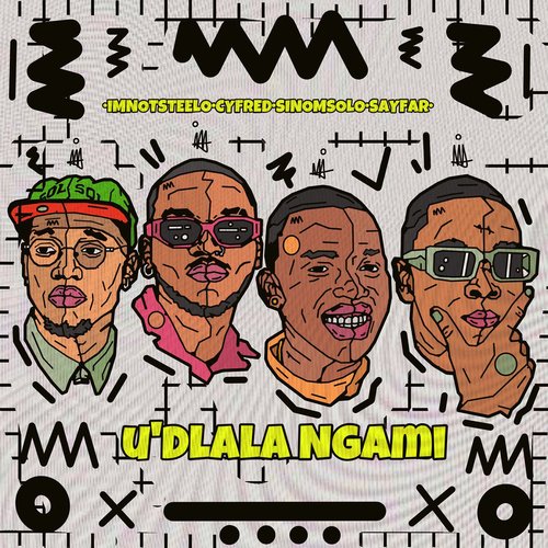 Udlala Ngami (feat. Sino Msolo)_poster_image