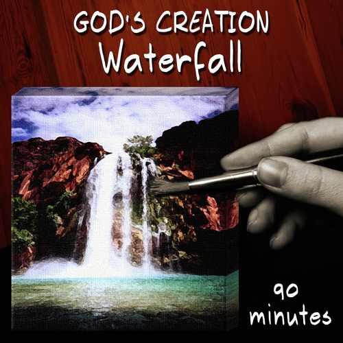 Waterfall (90 Minutes)